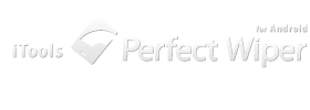 iTools Perfect Wiper for Android アイツールズパーフェクトワイパーフォーアンドロイド
